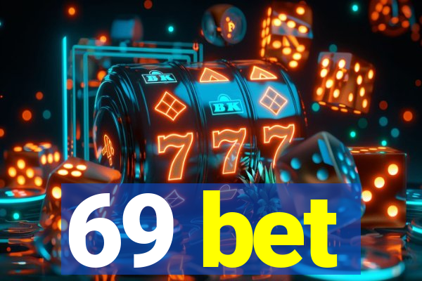 69 bet